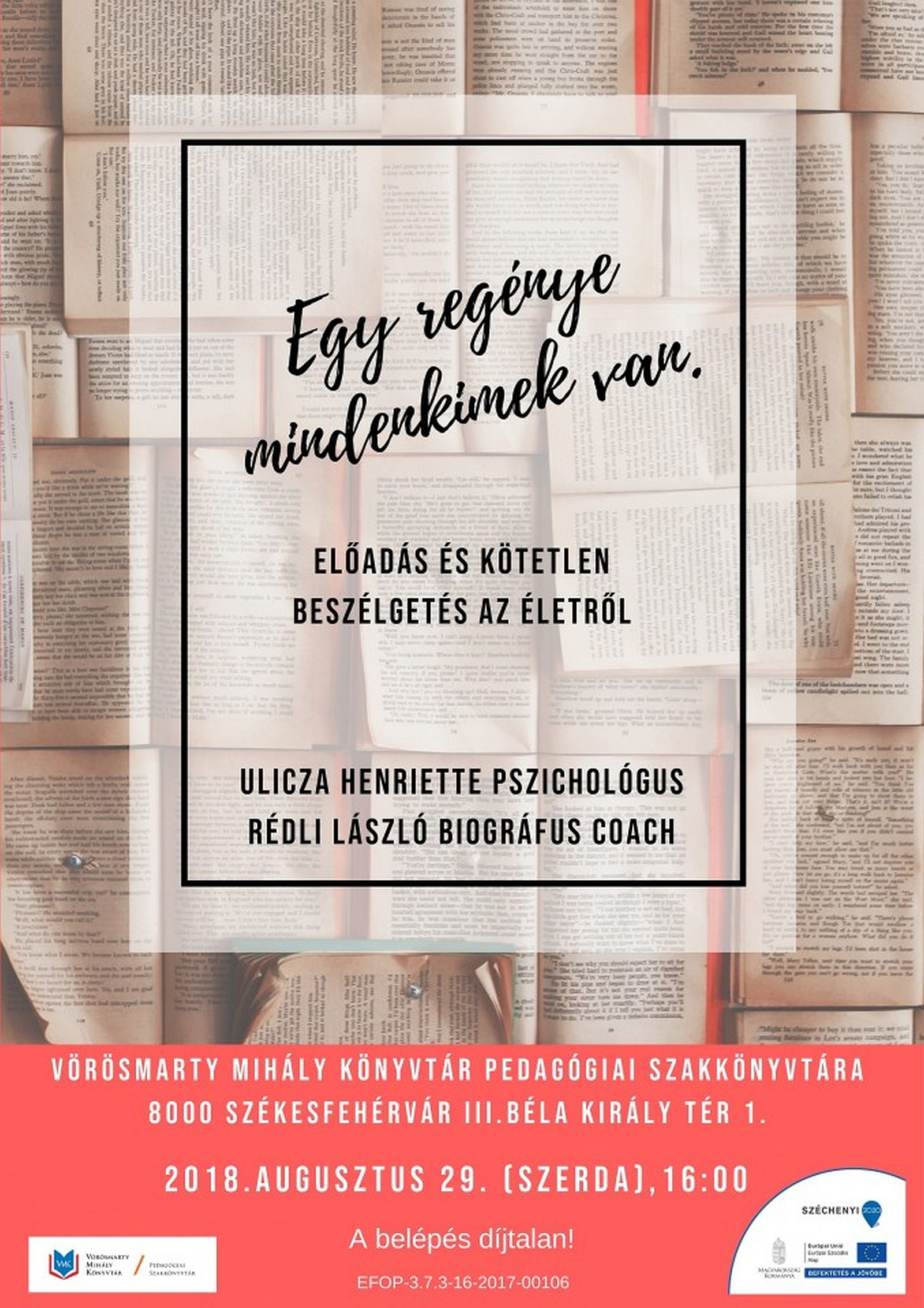 Egy regénye mindenkinek van - előadás és kötetlen beszélgetés az életről